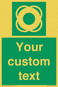 Custom sign safe condition Lifebuoy